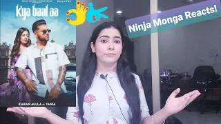 Kya Baat Aa | Karan Aujla (Official Video) Tania | Sukh Sanghera | Desi Crew | Ninja Monga Reacts