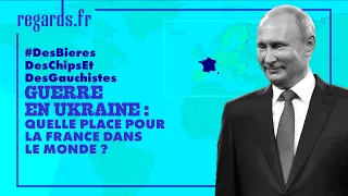 Guerre en Ukraine : quelle place pour la France dans le monde ?