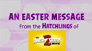 THE ANGRY BIRDS MOVIE 2 - Happy Easter from the Hatchlings! (2019)