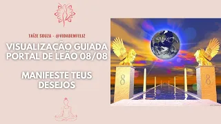 Manifeste teus desejos - Portal de Leão 08/08 [VISUALIZAÇÃO GUIADA]