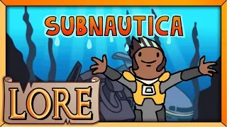 SUBNAUTICA | Lore in a Minute!