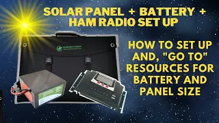 Using A Solar Panel With Battery With Charge Controller For Your Ham Radio