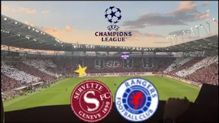 Servette FC vs. Glasgow Rangers - Stadionvlog | TRAUMTOR😮🔥| CHAMPIONS LEAGUE PLAY-OFFS | VLOG #15