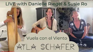 Ayla Schafer "Vuela con el Viento" feat. Susie Ro and Danielle Riegel