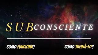 What is the SUBCONSCIOUS? How it works? How to train it? | THE POWER OF THE SUBCONSCIOUS