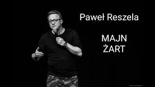 Paweł Reszela - MAJN ŻART(Stand-Up 2023)