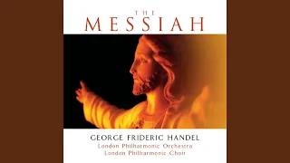 Handel: Messiah, HWV 56 / Pt. 1 - For Unto Us A Child Is Born