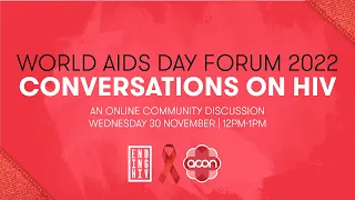 ACON World AIDS Day Forum 2022 | Conversations on HIV