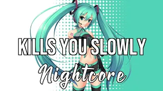 (Nightcore) Kills You Slowly - The Chainsmokers