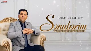 Babək Niftəliyev - Sənubərim