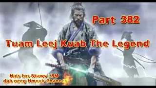 Tuam Leej Kuab The Hmong Shaman Warrior (Part 382) 20/08/2023