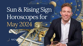 Sun and Rising Sign Horoscopes for May 2024