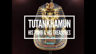 Tutankhamun His Tomb and His Treasures Exhibition