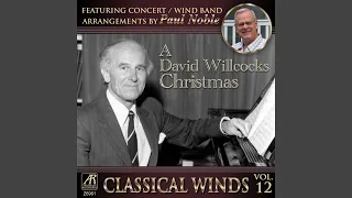 O Come, O Come Emmanuel (Arr. for Wind Ensemble after David Willcocks)