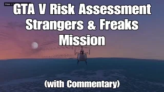 81) GTA V Risk Assessment Strangers & Freaks Mission (+ Commentary).