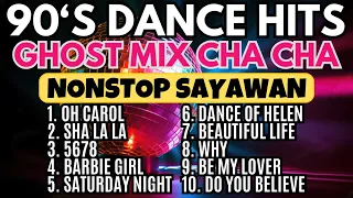 90's Dance Hits Cha Cha Remix Ghost Mix Nonstop