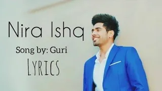 NIRA ISHQ  (Lyrical Video)  GURI  Latest Punjabi Songs 2019   Geet MP3