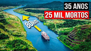 CANAL DO PANAMÁ: A Obra Mais CAÓTICA do Mundo