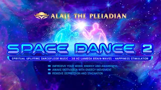 38Hz LAMBDA HAPPINESS BRAINWAVES - PLEIADIAN ALAJE - SPACE DANCE 2 - TRACK 3: HAPPINESS IS ENERGY