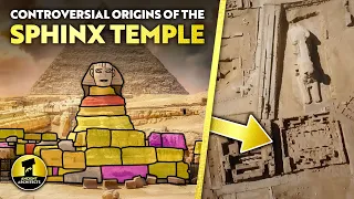 The Sphinx Temple Origins: Controversy, Lack of Data and Unanswered Questions | Ancient Architects