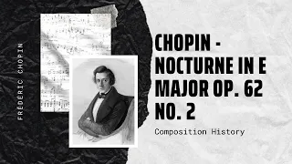 Chopin - Nocturne in E major Op. 62 No. 2