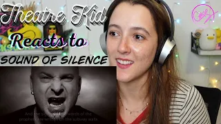 Theatre Kid Reacts to Disturbed: Sound Of Silence