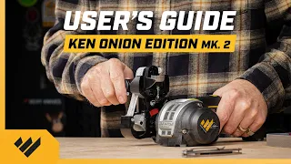 User Guide Ken Onion Edition Mk2 Knife and Tool Sharpener