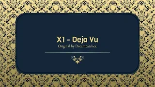 How would X1 sing Dreamcatcher's Deja Vu?