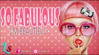 SO FABULOUS "I'M BEAUTIFUL" | "DRAG MUSIC" EDIT BY (DJ SABRYNA KISS)