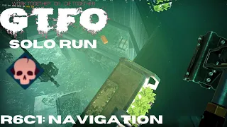 GTFO - R6C1 solo ("Navigation") [High]