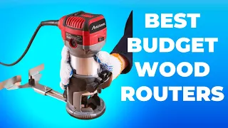 Best Budget Wood Routers In 2023 || Top Budget Wood Routers Review