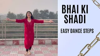 Bhai ki shadi | Wedding Dance | Brother wedding dance | Lagdi hai Thai | Aaj sajeya | Easy steps