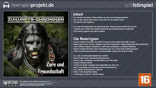 Zukunfts-Chroniken - Zorn und Freundschaft (Komplettes Hörspiel)