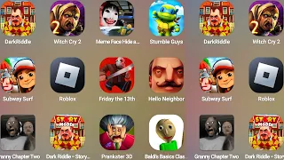Dark Riddle,Granny Chapter Two,Witch Cry 2,Roblox,Meme Face Hide And Seek,Stumble Guys,Subway Surf