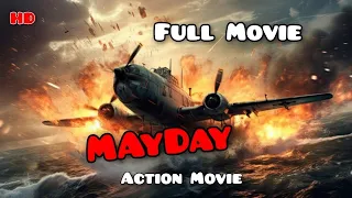 MAYDAY English Full Movie 🎬 || Action, Thriller, Drama / Movies In English || HD Qulity 📽️📺