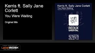 Kerris ft. Sally Jane Corlett - You Were Waiting (Original Mix)