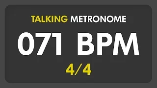 71 BPM - Talking Metronome (4/4)