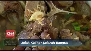 Jejak Kuliner Sejarah Bangsa#InsideIndonesia