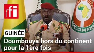 Guinée : Doumbouya hors du continent pour la 1ère fois • RFI