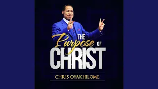 The Purpose of Christ