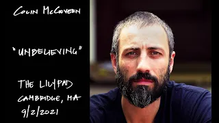 Colin McGovern | Unbelieving | Live at the Lilypad, Cambridge, MA