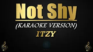 Not Shy - ITZY (Karaoke/Instrumental)