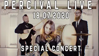 LIVE STREAM Percival -  Special CONCERT 18.07.2020 - new songs from new album!