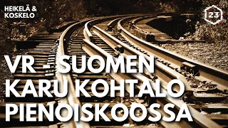 VR - Suomen karu kohtalo pienoiskoossa | Jakso 479 | Heikelä & Koskelo 23 minuuttia