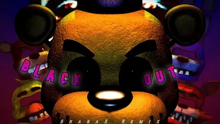 [SFM/FNAF] SharaX - Blackout (Remix)
