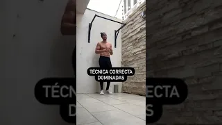 TÉCNICA CORRECTA DOMINADAS