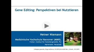 Gene editing: Perspektiven bei Nutztieren. Prof. Dr. Heiner Niemann, Med. Hochschule Hannover