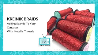 Adding Sparkle To Your Canvases With Metallic Threads