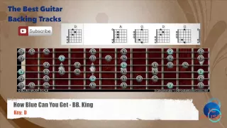 🎸 How Blue Can You Get - BB. King Guitar Backing Track with scale and chords