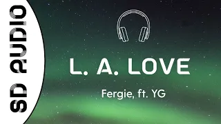 Fergie - L.A.Love (8D AUDIO) ft. YG //" L A got the people saying la la la la la Brooklyn saying"